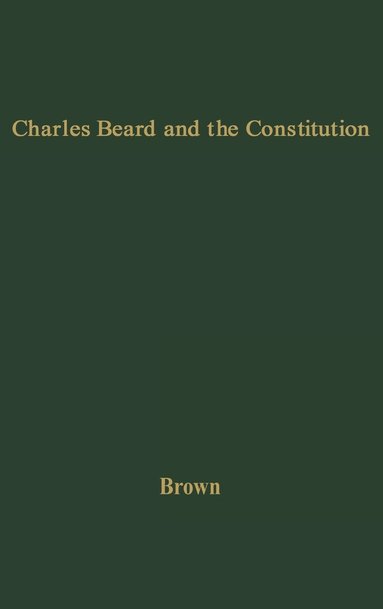 bokomslag Charles Beard and the Constitution