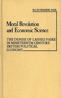 bokomslag Moral Revolution and Economic Science