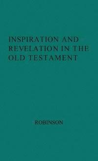 bokomslag Inspiration and Revelation in the Old Testament.