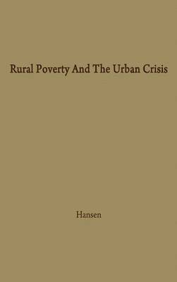 bokomslag Rural Poverty and the Urban Crisis