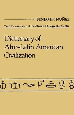 bokomslag Dictionary of Afro-Latin American Civilization