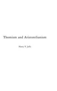 bokomslag Thomism and Aristotelianism