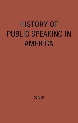 bokomslag History of Public Speaking in America.