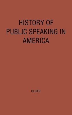 bokomslag History of Public Speaking in America.