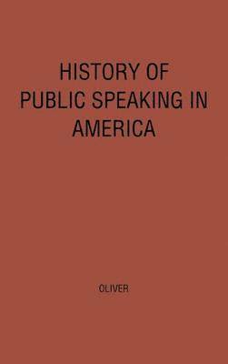History of Public Speaking in America.