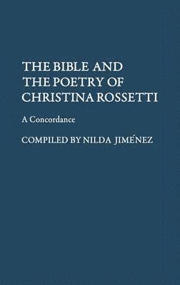 Bible and the Poetry of Christina Rossetti 1