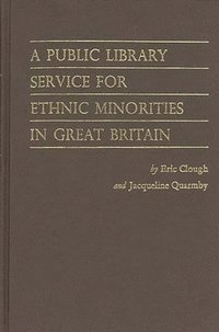 bokomslag A Public Library Service for Ethnic Minorities in Great Britain.