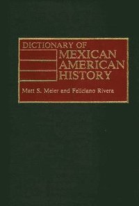 bokomslag Dictionary of Mexican American History