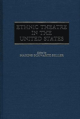 Ethnic Theatre in the United States 1