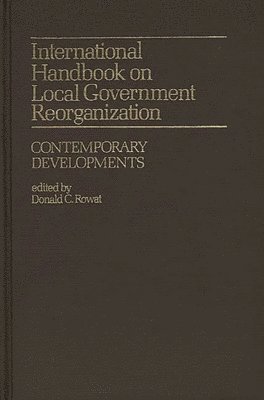 International Handbook on Local Government Reorganization