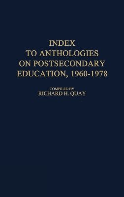 Richard Quay - Index to Anthologies on Postsecondary Education, 1960$1978., Inbunden