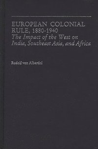 bokomslag European Colonial Rule, 1880-1940