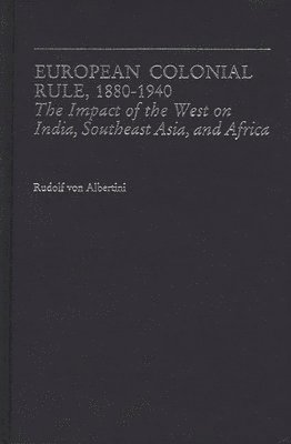 Unknown - European Colonial Rule, 1880-1940, Inbunden