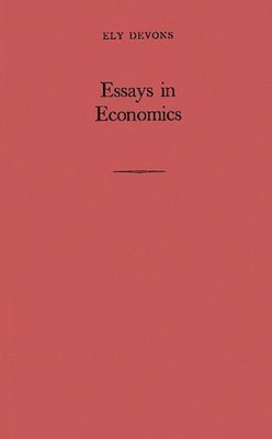 Ely Devons, Unknown - Essays in Economics, Inbunden