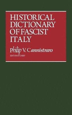 bokomslag Historical Dictionary of Fascist Italy