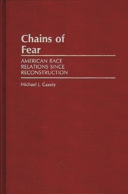 Michael J. Cassity - Chains of Fear, Inbunden