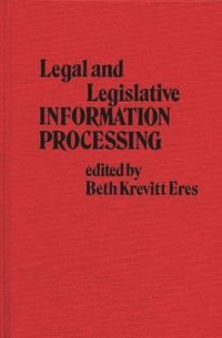 bokomslag Legal and Legislative Information Processing