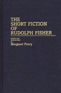 bokomslag Short Fiction of Rudolph Fisher