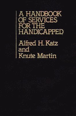 Handbook of Services for the Handicapped