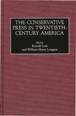 bokomslag Conservative Press in Twentieth-Century America