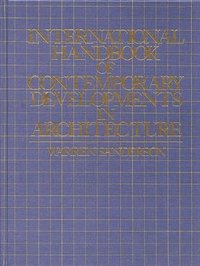 bokomslag International Handbook of Contemporary Developments in Architecture