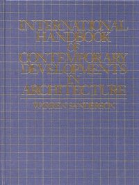 bokomslag International Handbook of Contemporary Developments in Architecture