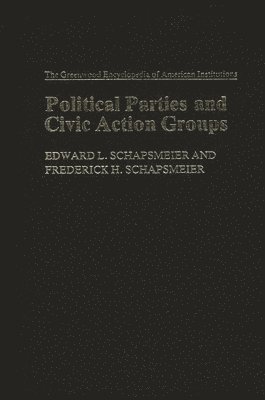 E & F Schapsmeier - Political Parties and Civic Action Groups, Inbunden