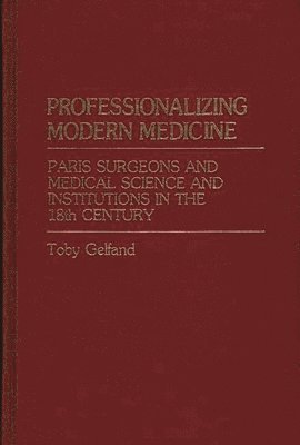 Professionalizing Modern Medicine 1