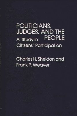 bokomslag Politicians, Judges, and the People