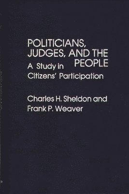 Politicians, Judges, and the People