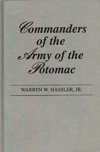 bokomslag Commanders of the Army of the Potomac.
