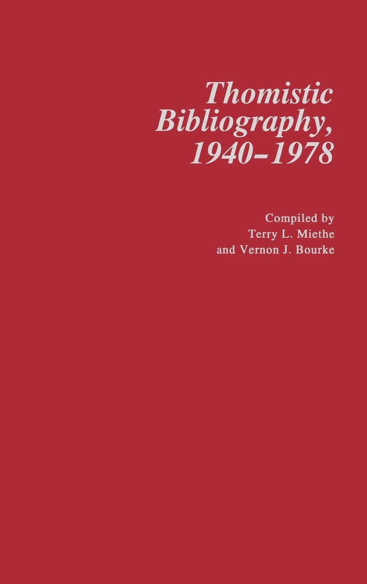 Thomistic Bibliography, 1940-1978. 1