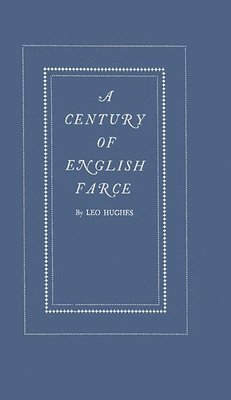 A Century of English Farce 1