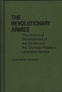 bokomslag The Revolutionary Armies