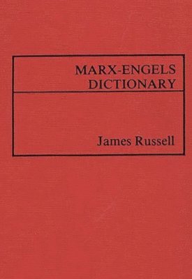 James Russell - Marx-Engels Dictionary, Inbunden