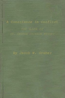 Jacob W. Gruber, Gruber - Conscience in Conflict, Inbunden