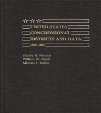 bokomslag United States Congressional Districts and Data, 1843-1883