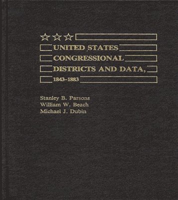 United States Congressional Districts and Data, 1843-1883 1