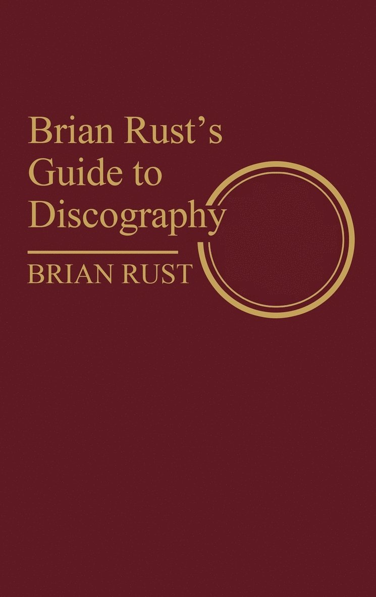 Brian Rust's Guide to Discography 1