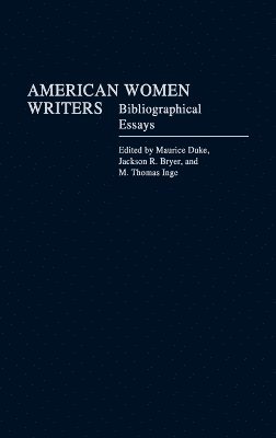 Jackson R. Bryer, Maurice Duke - American Women Writers, Inbunden