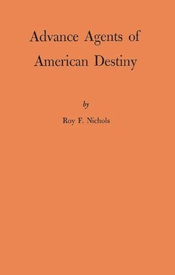 Advance Agents of American Destiny