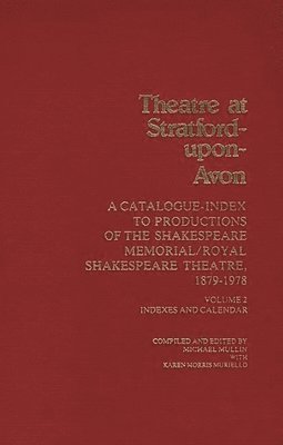 Theatre at Stratford-Upon-Avon [2 volumes] 1