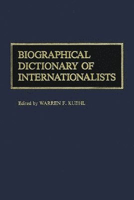 Biographical Dictionary of Internationalists 1