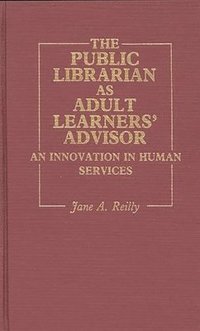 bokomslag The Public Librarian as Adult Learners' Advisor