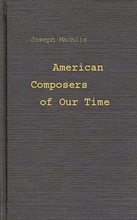 bokomslag American Composers of Our Time