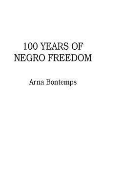 100 Years of Negro Freedom 1