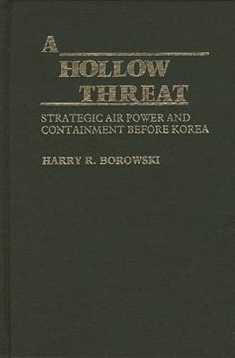 Harry R. Borowski - Hollow Threat, Inbunden