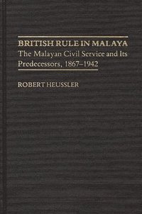 bokomslag British Rule in Malaya
