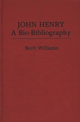 Brett Williams - John Henry, Inbunden