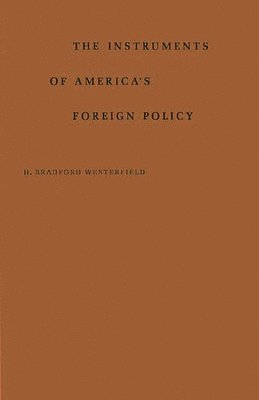 bokomslag Instrument of America's Foreign Policy